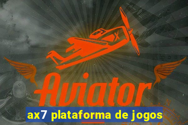 ax7 plataforma de jogos